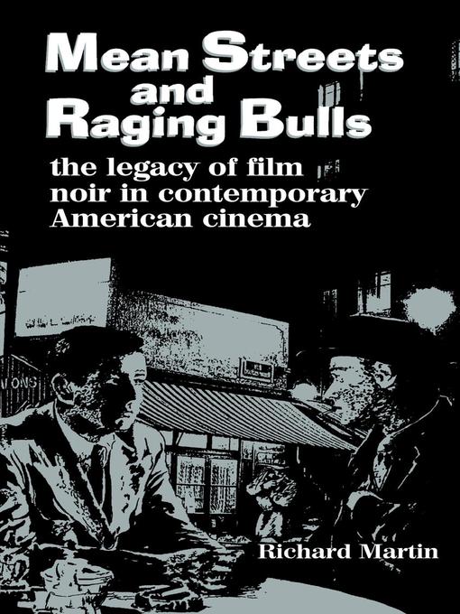 Title details for Mean Streets and Raging Bulls by Richard Martin - Available